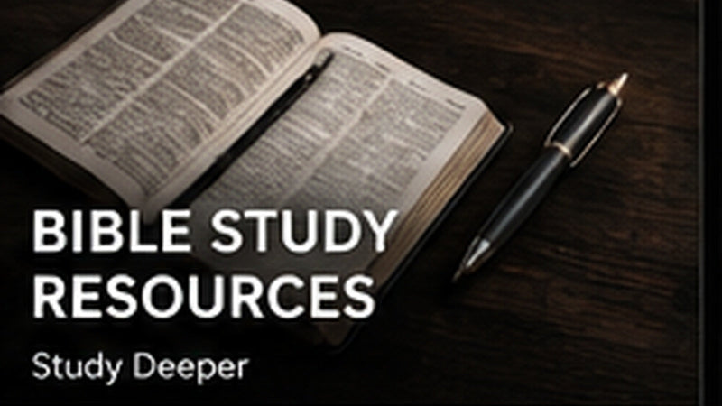 Bible Study Resources